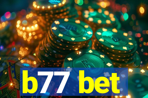 b77 bet